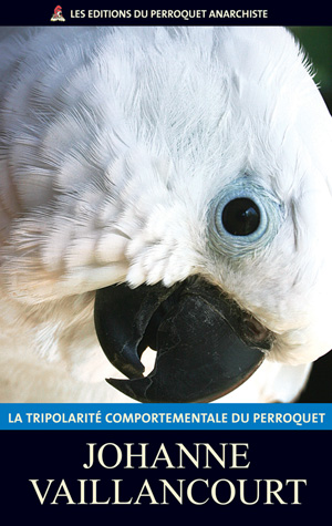 Cover of Behavioral Tripolarity of Parrots